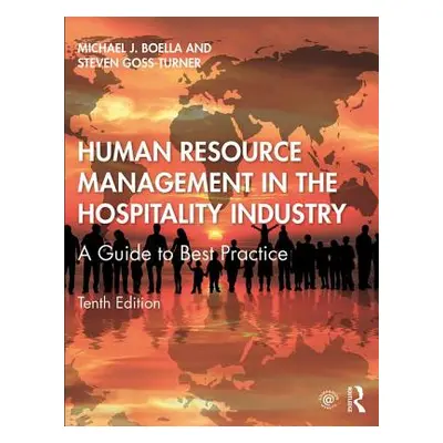 "Human Resource Management in the Hospitality Industry: A Guide to Best Practice" - "" ("Boella 