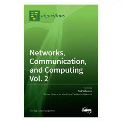 "Networks, Communication, and Computing Vol. 2" - "" ("Farago Andras")