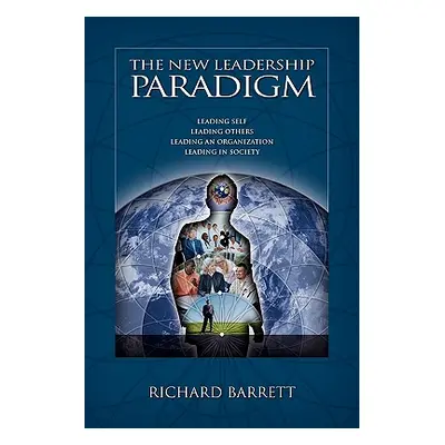 "The New Leadership Paradigm" - "" ("Barrett Richard")