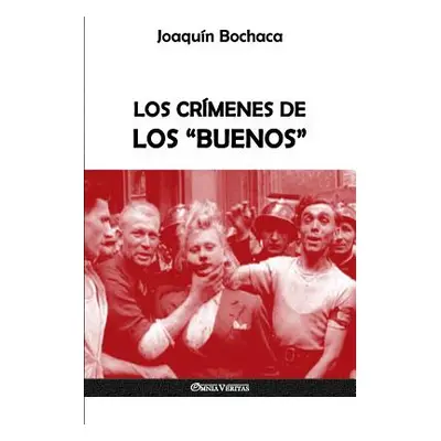 "Los crmenes de los buenos" - "" ("Bochaca Joaqun")