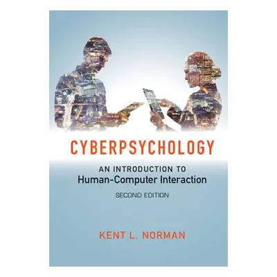 "Cyberpsychology" - "" ("Norman Kent")