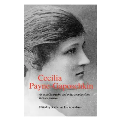 "Cecilia Payne-Gaposchkin: An Autobiography and Other Recollections" - "" ("Payne-Gaposchkin Cec