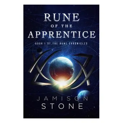 "Rune of the Apprentice" - "" ("Stone Jamison")