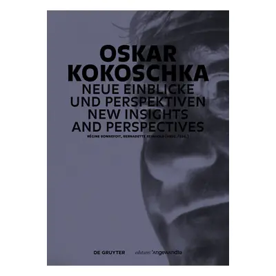 "Oskar Kokoschka: Neue Einblicke Und Perspektiven / New Insights and Perspectives" - "" ("Bonnef