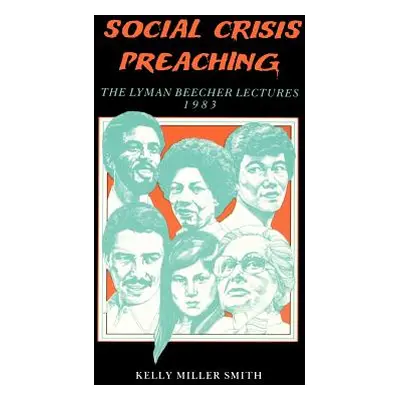 "Social Crisis Preaching" - "" ("Smith Kelly Miller")