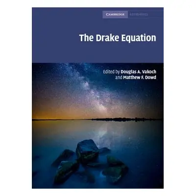 "The Drake Equation: Estimating the Prevalence of Extraterrestrial Life Through the Ages" - "" (