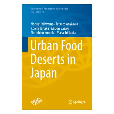 "Urban Food Deserts in Japan" - "" ("Iwama Nobuyuki")