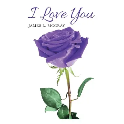 "I Love You" - "" ("McCray James L.")