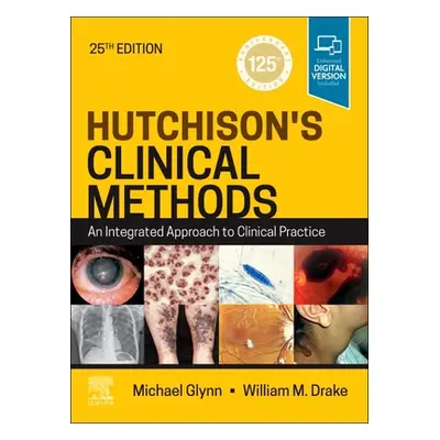 "Hutchison's Clinical Methods: An Integrated Approach to Clinical Practice" - "" ("Glynn Michael