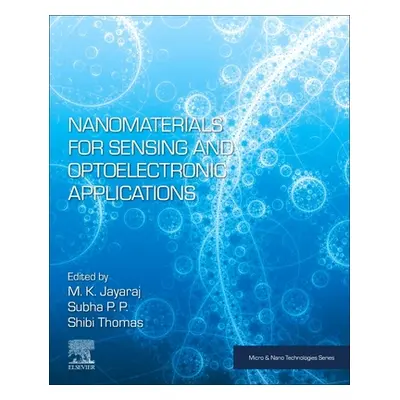 "Nanomaterials for Sensing and Optoelectronic Applications" - "" ("Jayaraj M. K.")