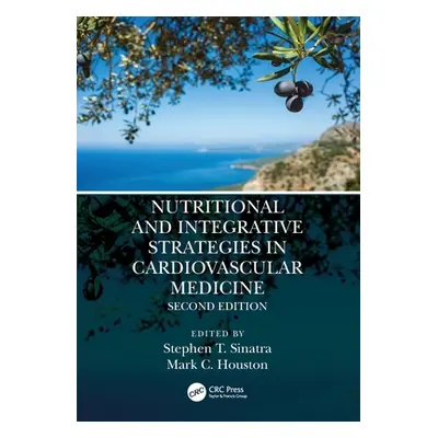 "Nutritional and Integrative Strategies in Cardiovascular Medicine" - "" ("Sinatra Stephen T.")