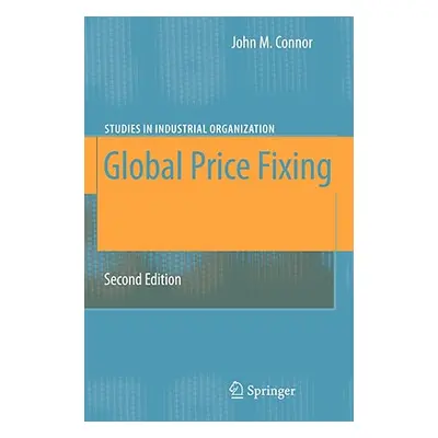 "Global Price Fixing" - "" ("Connor John M.")