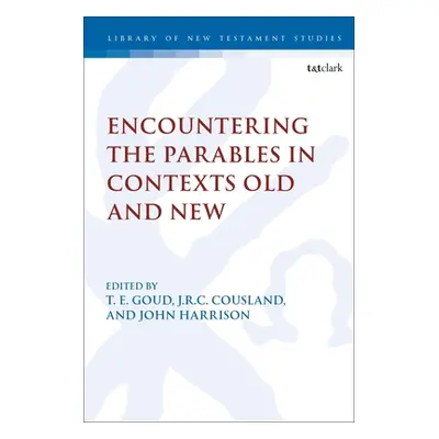 "Encountering the Parables in Contexts Old and New" - "" ("Goud T. E.")