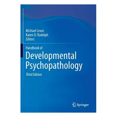 "Handbook of Developmental Psychopathology" - "" ("Lewis Michael")