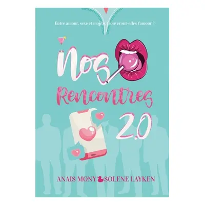 "Nos rencontres 2.0" - "" ("Mony Anas")