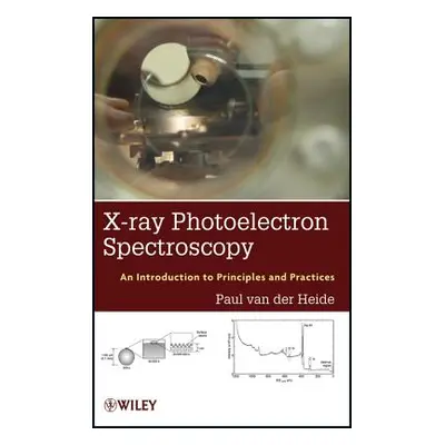 "X-Ray Photoelectron Spectrosco" - "" ("Van Der Heide Paul")