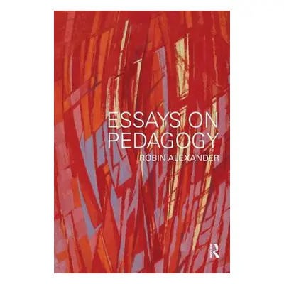 "Essays on Pedagogy" - "" ("Alexander Robin")