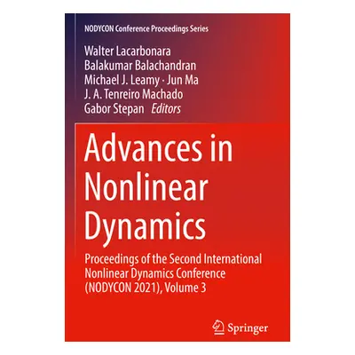 "Advances in Nonlinear Dynamics: Proceedings of the Second International Nonlinear Dynamics Conf