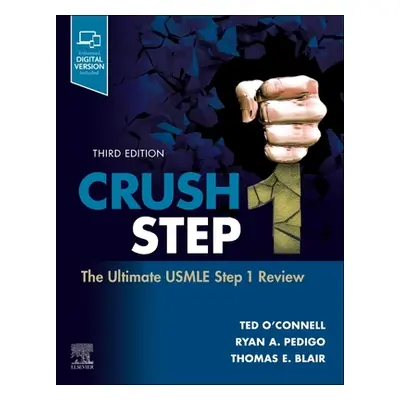 "Crush Step 1: The Ultimate USMLE Step 1 Review" - "" ("O'Connell Theodore X.")