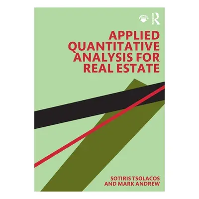 "Applied Quantitative Analysis for Real Estate" - "" ("Tsolacos Sotiris")