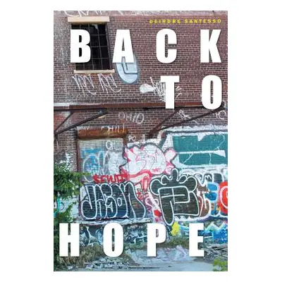 "Back To Hope" - "" ("Santesso Deirdre")