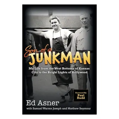 "Son of a Junkman: My Life from the West Bottoms of Kansas City to the Bright Lights of Hollywoo