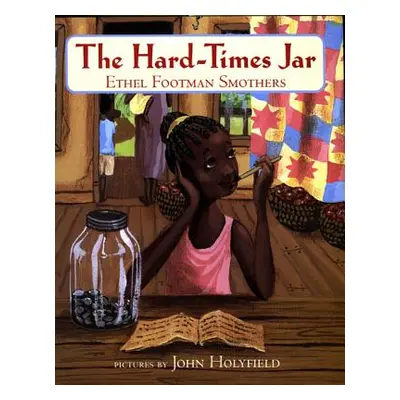 "The Hard-Times Jar" - "" ("Smothers Ethel Footman")