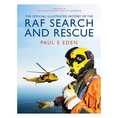 "The Official Illustrated History of RAF Search and Rescue" - "" ("Eden Paul E.")