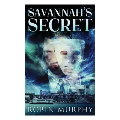 "Savannah's Secret" - "" ("Murphy Robin")