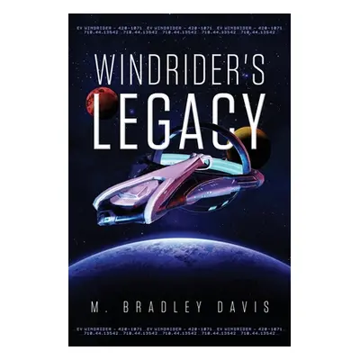 "Windrider's Legacy" - "" ("Davis M. Bradley")