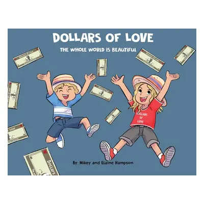 "Dollars of Love" - "" ("Hampson Mikey")