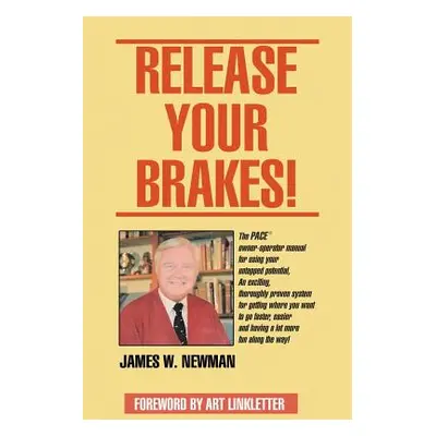 "Release Your Brakes!" - "" ("Newman Jim W.")