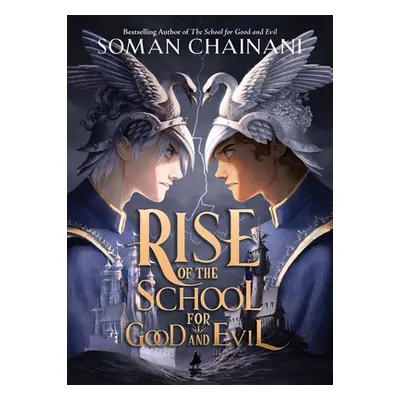 "Rise of the School for Good and Evil" - "" ("Chainani Soman")