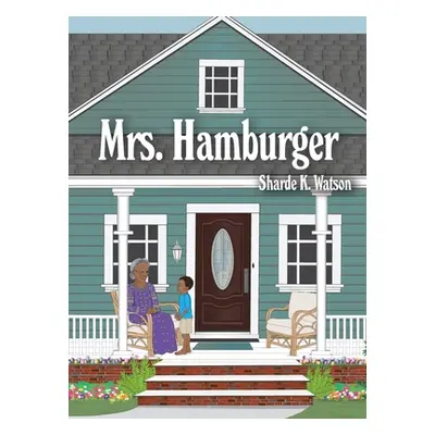 "Mrs. Hamburger" - "" ("Watson Sharde K.")