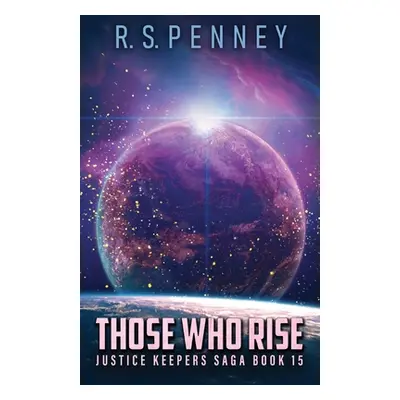 "Those Who Rise" - "" ("Penney R. S.")