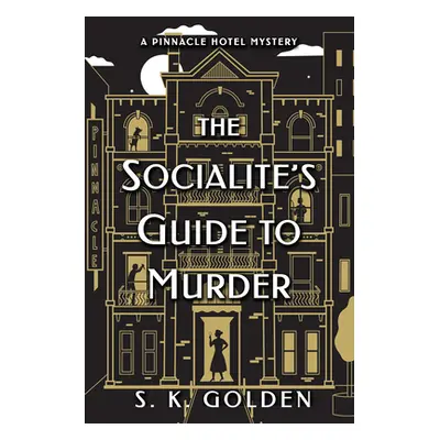 "Socialite's Guide To Murder" - "" ("Golden S.K.")