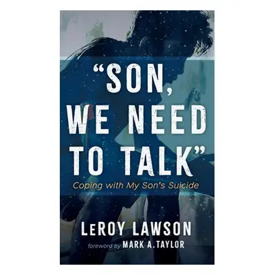 "Son, We Need to Talk" - "" ("Lawson Leroy")