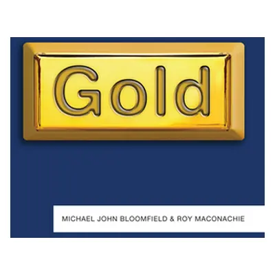 "Gold" - "" ("Bloomfield Michael John")