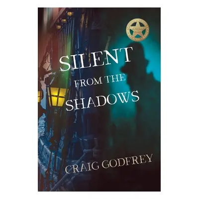 "Silent From The Shadows" - "" ("Godfrey Craig")