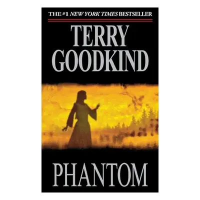 "Phantom: Sword of Truth" - "" ("Goodkind Terry")