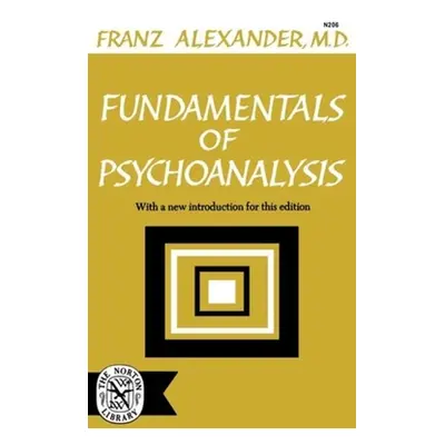 "Fundamentals of Psychoanalysis" - "" ("Alexander Franz")