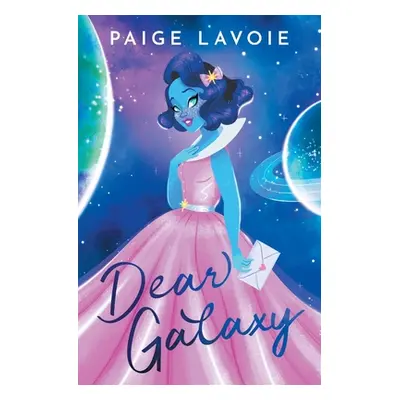 "Dear Galaxy" - "" ("Lavoie Paige")