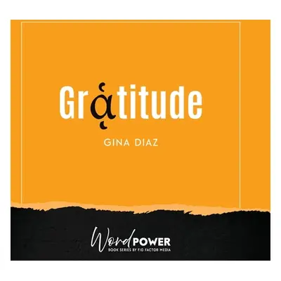 "Gratitude" - "" ("Diaz Gina")