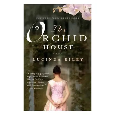 "The Orchid House" - "" ("Riley Lucinda")