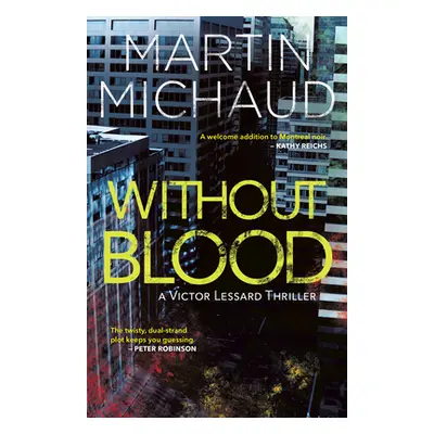 "Without Blood: A Victor Lessard Thriller" - "" ("Michaud Martin")