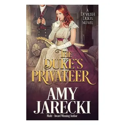 "The Duke's Privateer" - "" ("Jarecki Amy")