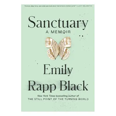 "Sanctuary: A Memoir" - "" ("Rapp Black Emily")