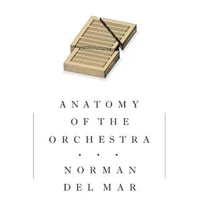 "Anatomy of the Orchestra" - "" ("Del Mar Norman")