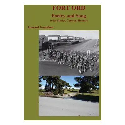 "FORT ORD POETRY and SONG" - "" ("Gustafson Howard")