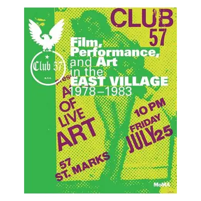 "Club 57: Film, Performance, and Art in the East Village, 1978-1983" - "" ("Magliozzi Ron")